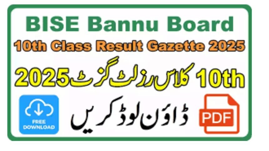 BISE Bannu 10th Class Result 2025 – SSC Part 2 Annual Result