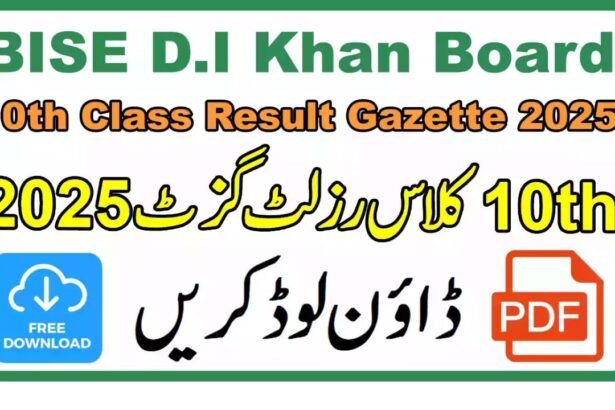 BISE DI Khan 10th Class Result 2025 – Check Online by Roll Number, Name & Gazette