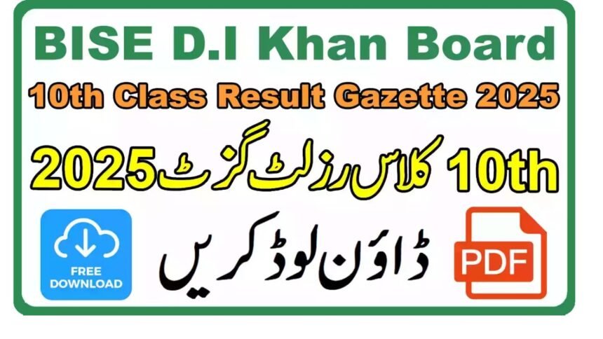 BISE DI Khan 10th Class Result 2025 – Check Online by Roll Number, Name & Gazette