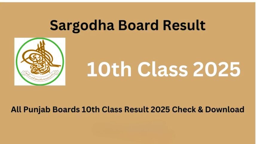 10th Class Sargodha Board Result 2025 – Check by Roll Number