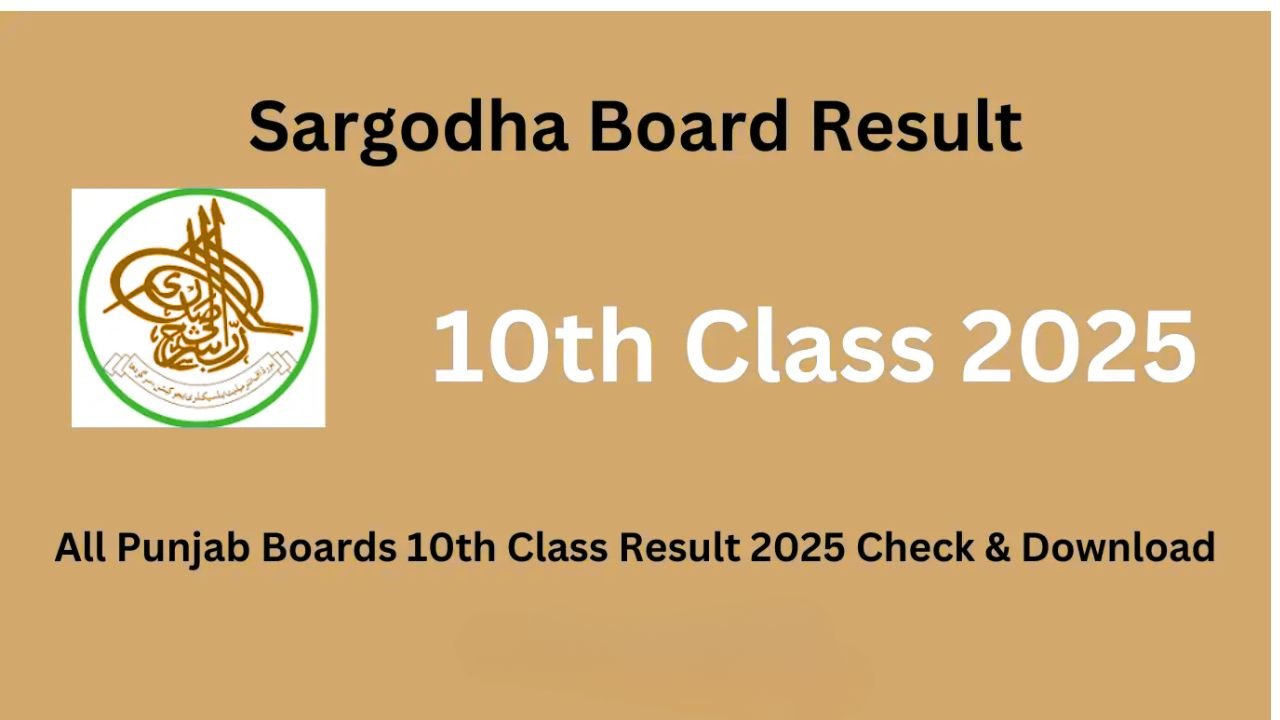 10th Class Sargodha Board Result 2025 – Check by Roll Number