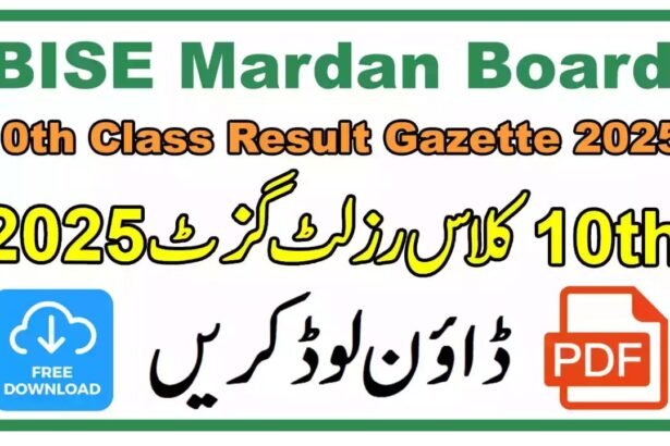 BISE Mardan Board 10th Class Result 2025 – Check by Roll Number, Name & Gazette