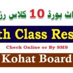BISE Kohat 10th Class Result 2025 – Check by Roll Number, Name & Gazette