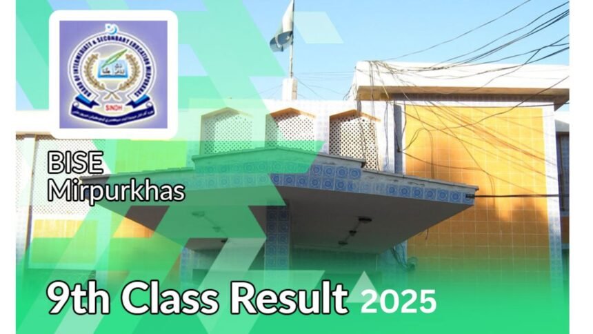 BISE Mirpurkhas 9th Class Result 2025 Check Online by Roll Number, Name & Gazette.