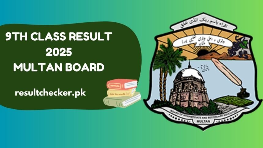BISE Multan 9th Class Result 2025 – Check by Roll Number, Name, SMS & Gazette