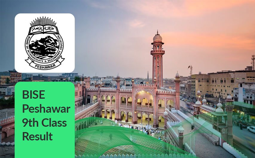BISE Peshawar 9th Class Result 2025 Check Online by Roll Number Name & Gazette