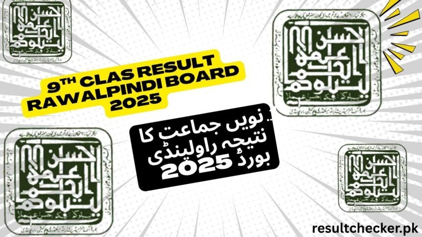 BISE Rawalpindi 9th Class Result 2025 ,Check by Roll Number, Name & Gazette.