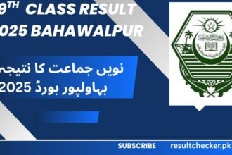 BISE Bahawalpur 9th Class Result 2025 – Check Result by Roll Number, Name, SMS & Gazette